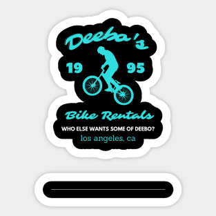 Deebo's Bike Rentals who else wants some of deebo? los angeles Sticker